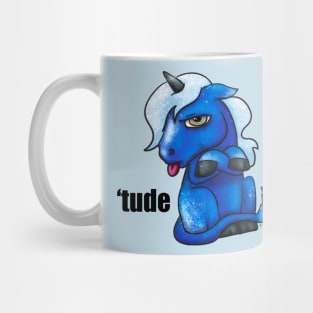 Pony tude! Mug